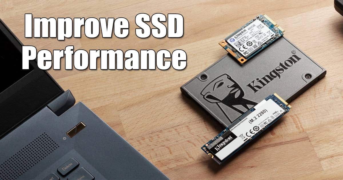 Improve SSD Performance on Windows 11