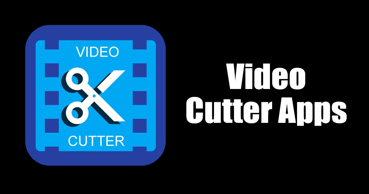 Best Video Cutter Apps for Android