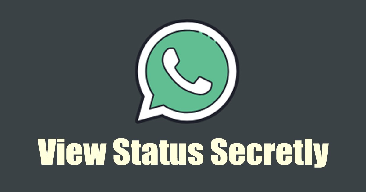 How to View Someone's WhatsApp Status Secretly