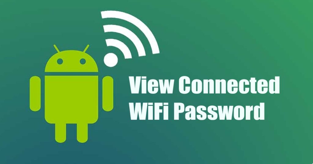 how-to-view-connected-wifi-password-on-android