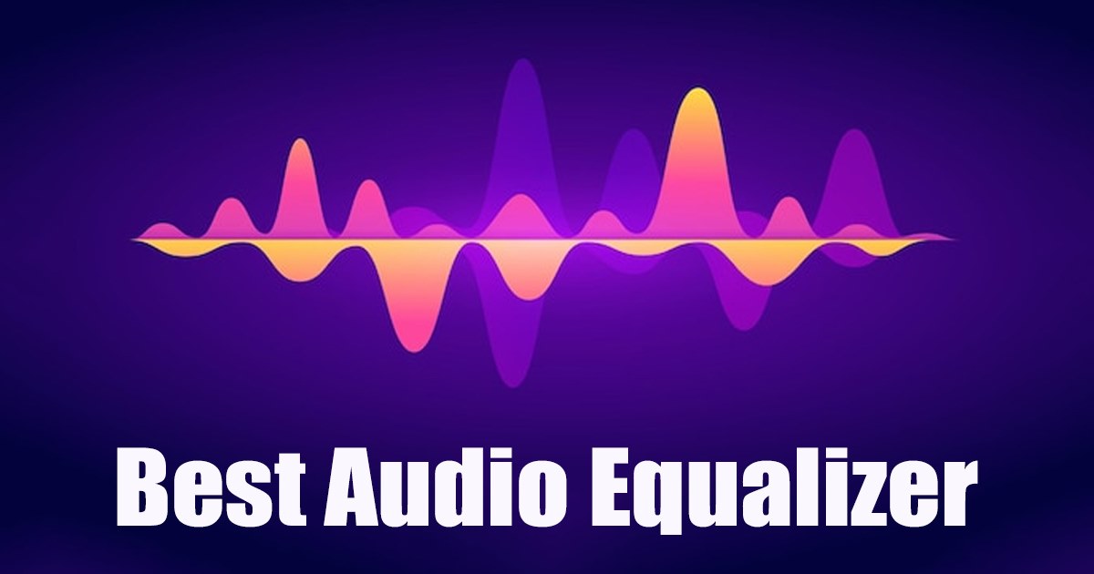Best Audio Equalizers for Windows 11