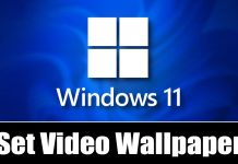 How to Set Video Wallpaper on Windows 11