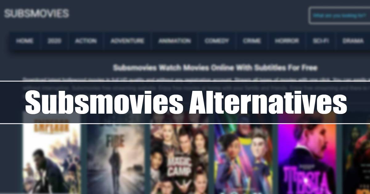 Subsmovies Alternatives: 10 Best Sites to Watch HD Movies