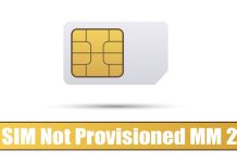 How to Fix the "SIM Not Provisioned MM 2" Error (8 Methods)