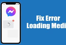 How to Fix 'Error Loading Media' on Messenger