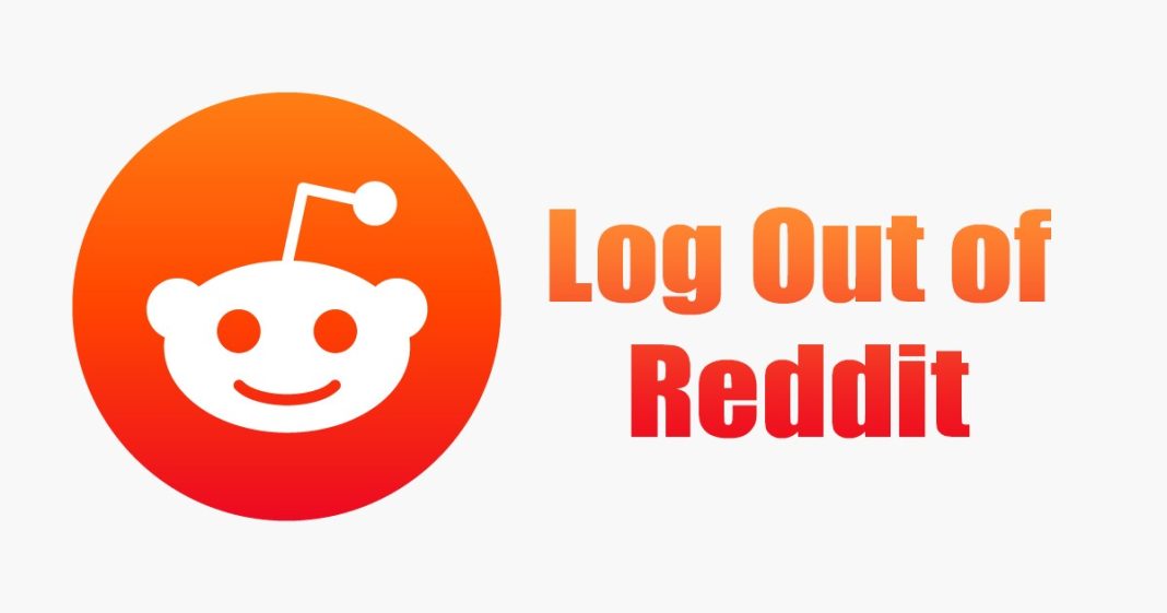 How to Log Out Of Reddit in 2020 (Mobile & Desktop) Playing Field