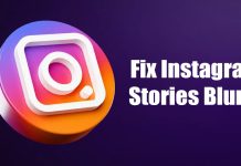 Why Are My Instagram Stories Blurry? 10 Best Ways to Fix it