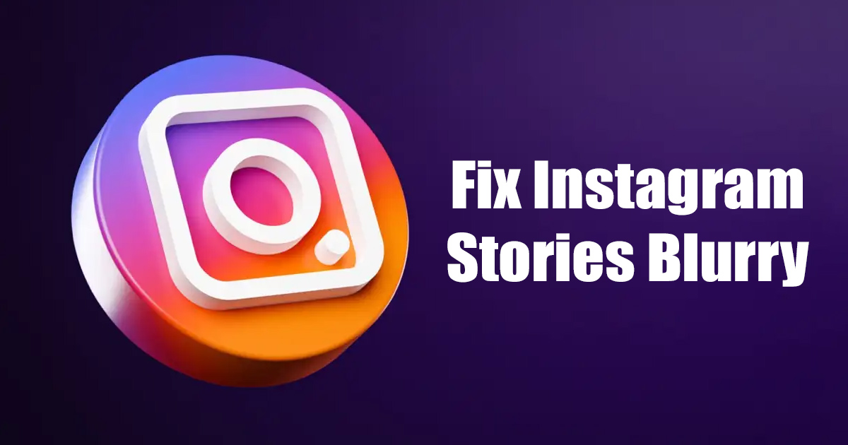 Instagram Stories Blurry: 10 melhores maneiras de corrigi-lo