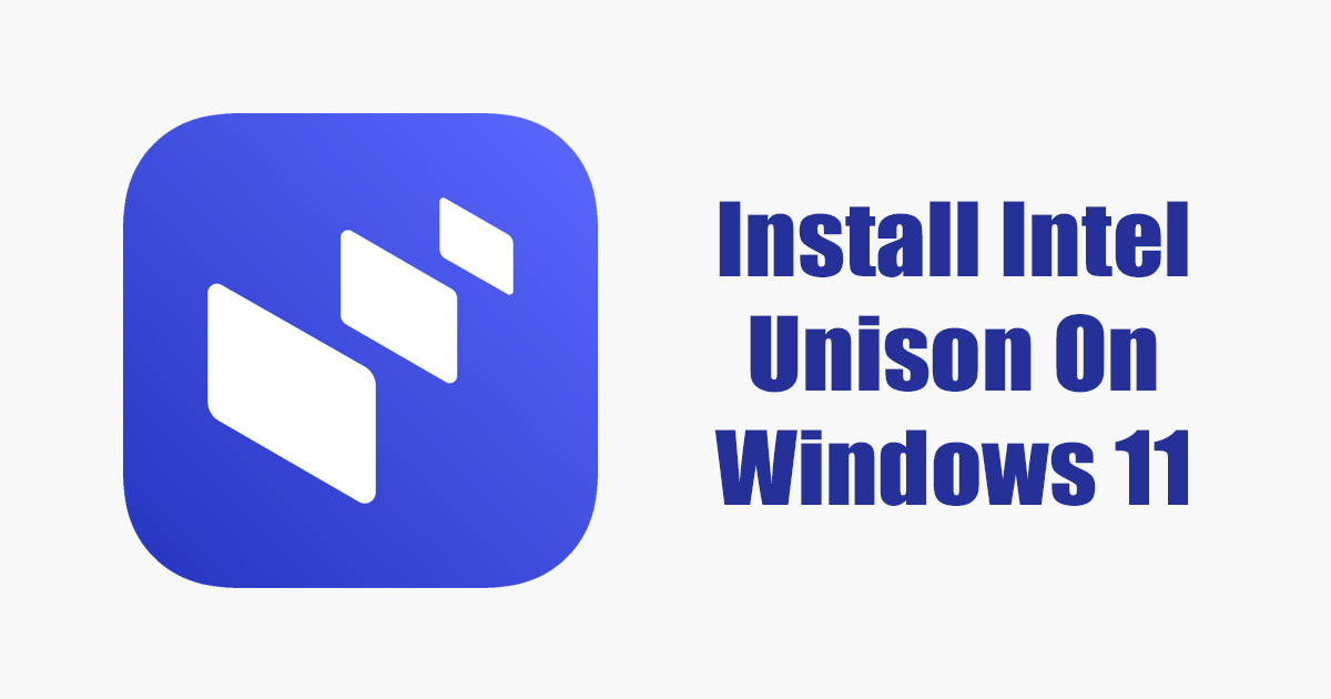 Windows 11 PC’de Intel Unison Nasıl İndirilir ve Kurulur