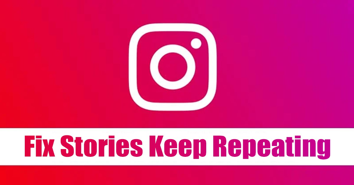 Fix Instagram Stories Repeating
