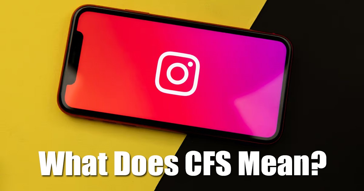 O que significa 'CFS' no Instagram?