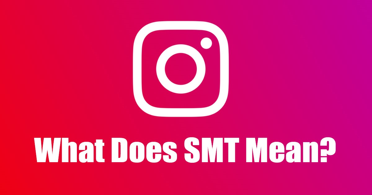 O que significa 'SMT' no Instagram?