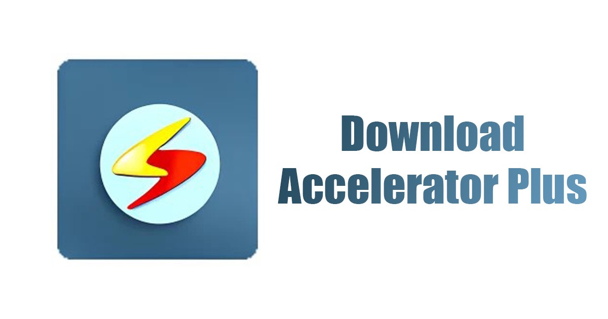 Download Accelerator Plus (DAP) Latest Version Download