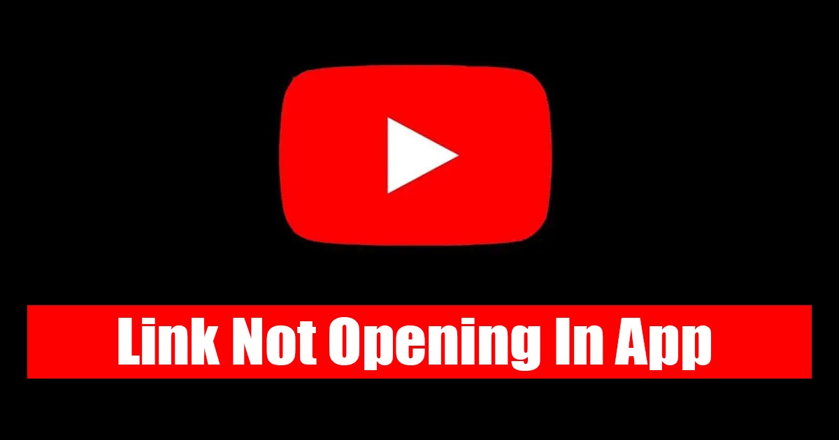 How to Fix YouTube Links Not Opening in App