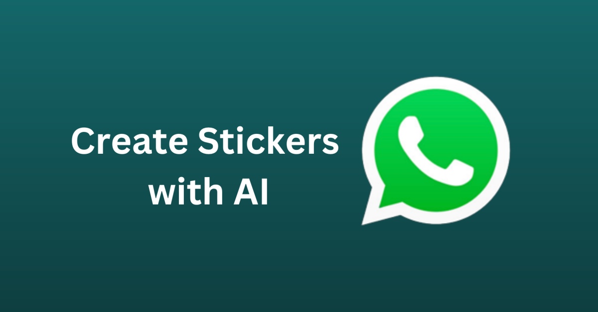 Whatsapp: Tạo nhãn dán bằng AI