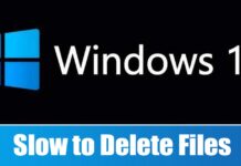 How to fix Windows 11 is Slow to Delete Files
