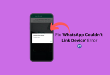 Fix 'WhatsApp Couldn’t Link Device' Error