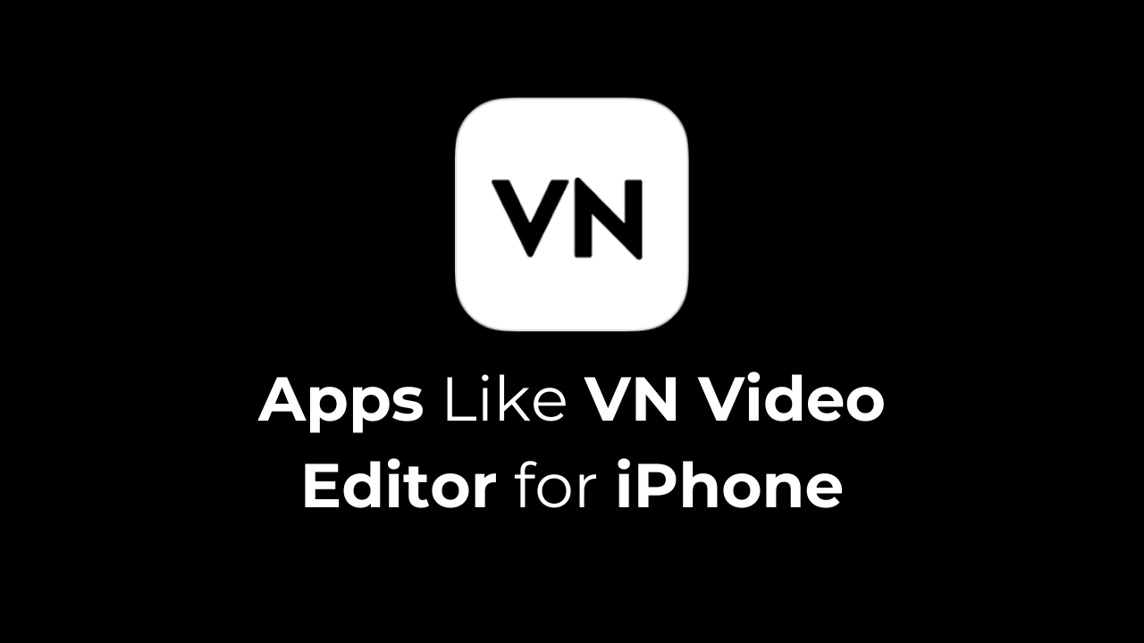 5 migliori app come VN Video Editor per iPhone (senza filigrana)