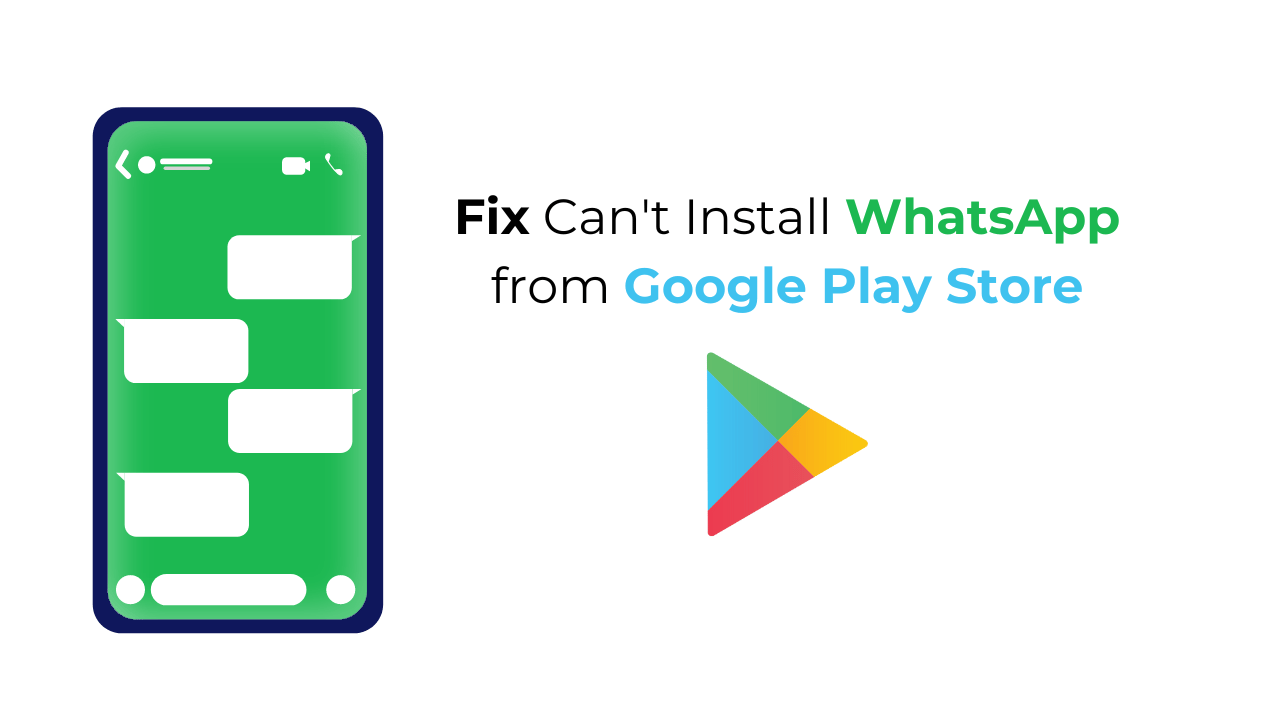 WhatsApp’ı Google Play Store’dan yükleyemiyor musunuz?  Düzeltmenin 9 Yolu