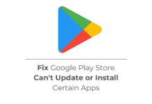 Fix Google Play Store Can't Update or Install Certain Apps