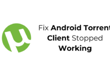 Fix Android Torrent Client Stopped Working