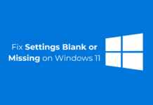 How to Fix Settings Blank or Missing on Windows 11 Fix Settings Blank or Missing on Windows 11