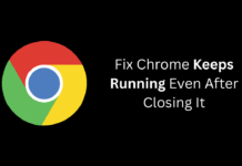 How to Fix Chrome Keeps Running Even After Closing It Fix Chrome Keeps Running Even After Closing It